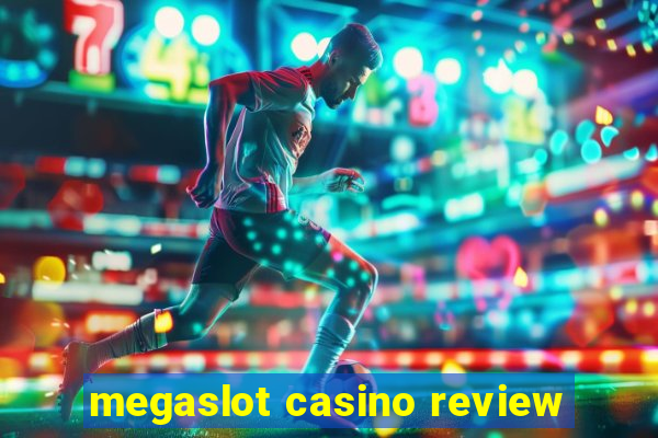 megaslot casino review